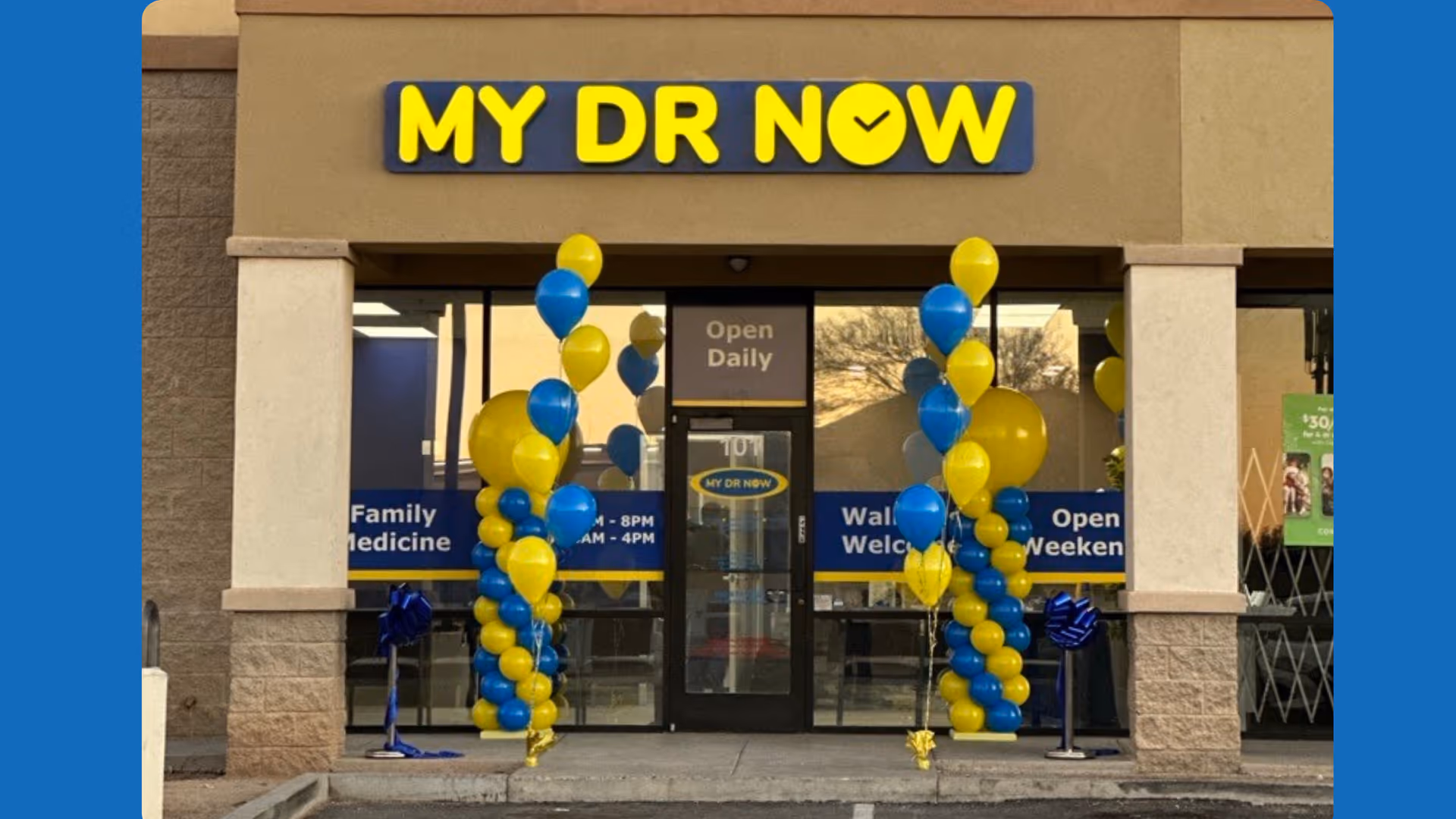 Storefront of MY DR NOW with yellow and blue balloons at the entrance.